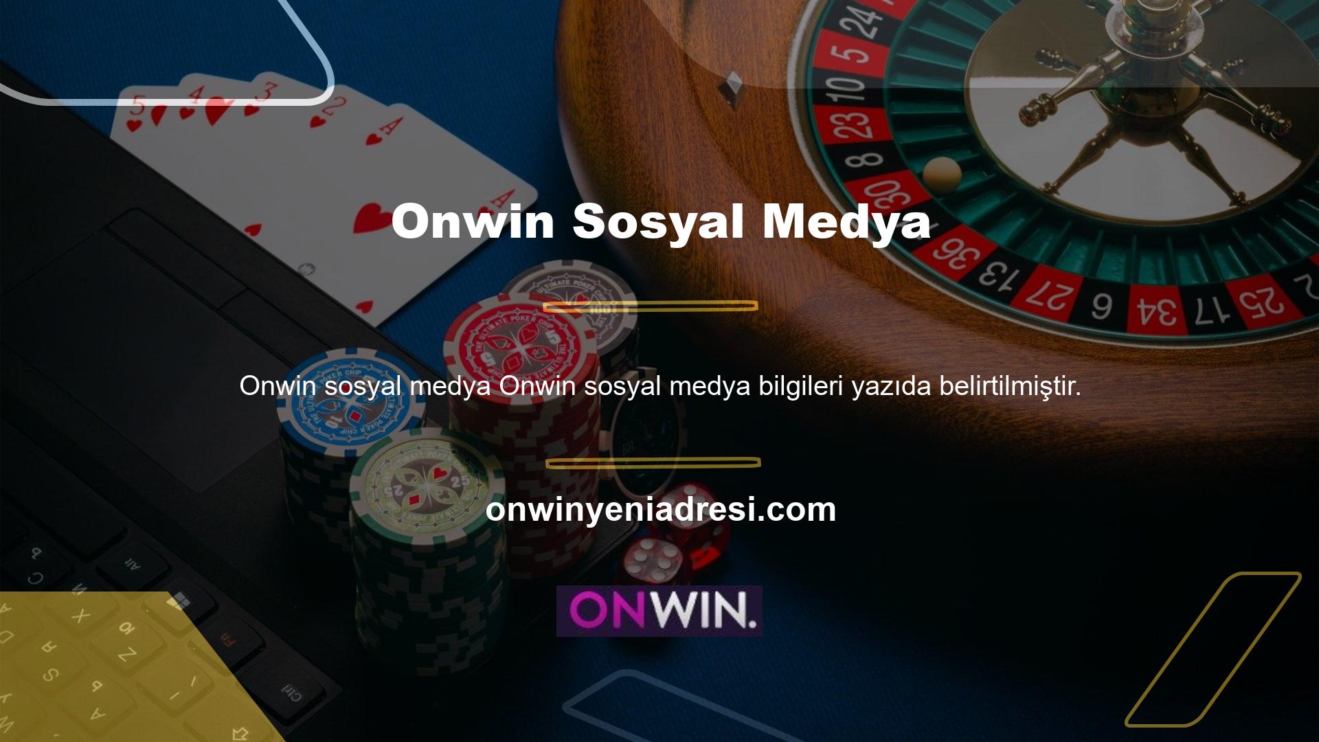 Onwin canlı casino bonus sitesi sosyal medya hesaplarına sahiptir
