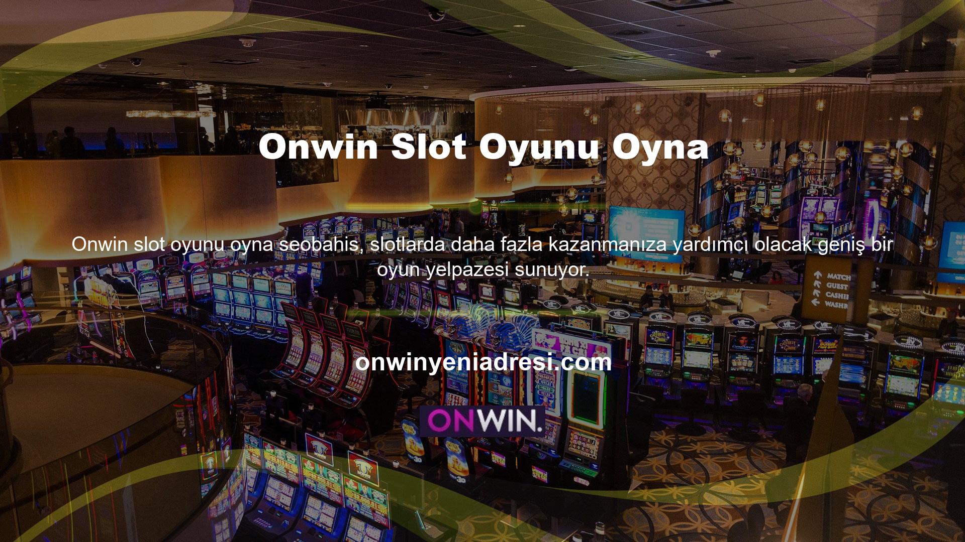 Onwin, en ünlü oyun sağlayıcıların lisanslı slot makinelerini sunmaktadır