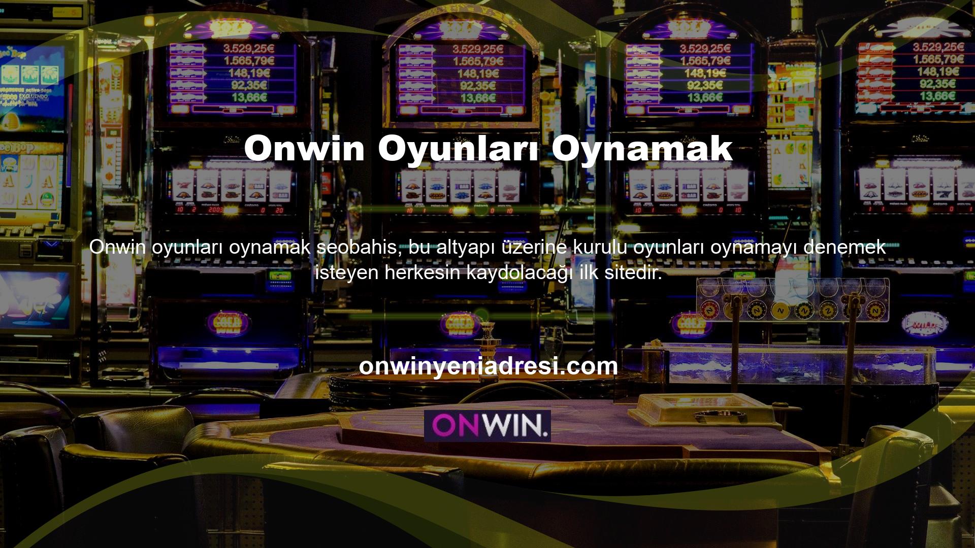 Onwin web sitesine kayıtlı olmayanlar bahis, casino, bonus veya diğer hizmetlere erişemez